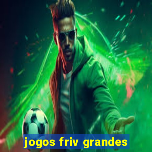 jogos friv grandes